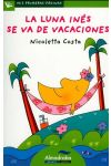 La Luna Inés Se Va de Vacaciones