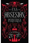 Una Obsesión Perversa. una Obsesión Perversa
