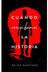 Cuando Reescribamos la Historia