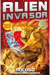 Alien Invasor 1. Rocoso: la Montaña Viviente