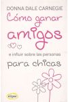 Cómo Ganar Amigos e Influir Sobre las Personas Para Chicas
