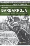 Operación Barbarroja. la Invasión Alemana a la Unión Soviética