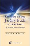 Las Vidas en que Jesús y Buda Se Conocieron