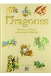 Dragones. Gnomos. Elfos y Otros Seres Mágicos Seres Imaginarios