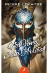 Los Hijos del Desastre 1. Nos Vemos Allá Arriba