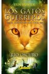 Rio Oscuro. Gatos. el Poder de los Tres Ii