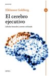 El Cerebro Ejecutivo. Lóbulos Frontales y Mente Civilizada
