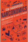 Narconomics. Cómo Administrar un Cártel de la Droga