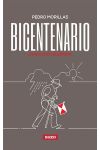Bicentenario ¿Nada Qué Celebrar?