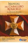 Manual del Caballero Rosacruz: la Masonería Revelada