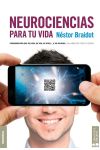 Neurociencias Para Tu Vida. Pensamientos que Se Leen. Se Ven. Se Oyen… ¡Y Se Aplican!