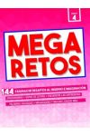 Megaretos 4. 144 Páginas de Desafíos al Ingenio e Imaginación