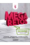 Mega Retos 5. 144 Páginas de Desafíos al Ingenio e Imaginación