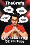 The Grefg (Los Secretos del Youtube)