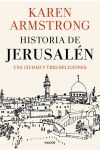 Historia de Jerusalén. una Ciudad y Tres Religiones