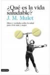 ¿Qué es la vida saludable?