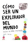 Cómo ser un explorador del mundo