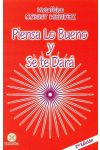 PIENSA LO BUENO Y SE TE DARA 2u00b0 EDICION