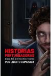 Historias perturbadoras