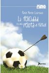 La Felicidad en una Pelota de Fútbol