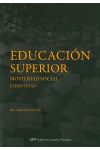 Educación Superior. Movilidad Social e Identidad