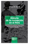 HISTORIA DE LA CORRUPCIÓN EN EL PERÚ. 3ERA EDICIÓN