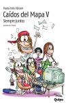 Caídos del Mapa V. Siempre Juntos