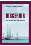 DISCERNIR. UNA NECESIDAD EXISTENCIAL