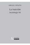 La Traición. Seudología Xii