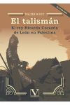 El Talismán. El Rey Ricardo Corazón de León en Palestina