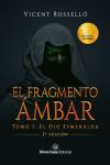 El Fragmento Ámbar 1. El Ojo Esmeralda