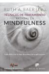 Técnicas de Tratamiento Basadas en Mindfulness. Guía Clínica de la Base de Evidencias y Aplicaciones