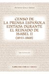 Censo de la Prensa Española Editada Durante el Reinado de Isabel Ii (1843-1868)