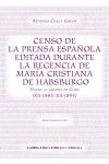 Censo de la prensa española editada durante la regencia de María Cristina de Habsburgo