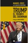Trump. El triunfo del showman