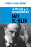 La filosofía y la personalidad de max scheler