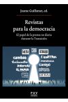 Revistas para la Democracia. El Papel de la Prensa No Diaria Durante la Transición