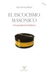 El Escocismo Masónico