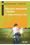 Educació Emocional i Família. El Viatge Comeca a Casa