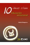 10 Ideas Clave. Educación Emocional