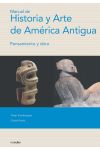 Manual de Historia y Arte de la America Antigua. Pensamiento y Obra