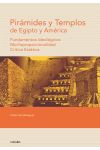 Pirámides y Templos de Egipto y América. Fundamentos Ideológicos, Morfoproporcionalidad, Crítica Estética