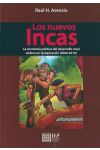 Los Nuevos Incas. La Economía Política del Desarrollo Rural Andino en Quispicanchi (2000-2010)