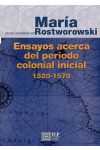 Ensayos Acerca del Periodo Colonial Inicial 1520-1570