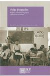 Vidas Desiguales. Mujeres, Relaciones de Género y Educación en el Perú