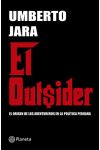 El Outsider. el Origen de los Aventureros en la Política Peruana