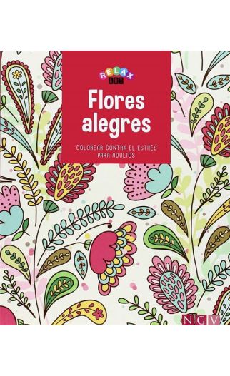 Relax Art. Flores Alegres. Colorear Contra el Estrés Para Adultos | Librerías Crisol Relax Art. Flores Alegres. Colorear Contra el Estrés Para Adultos | Librerías Crisol