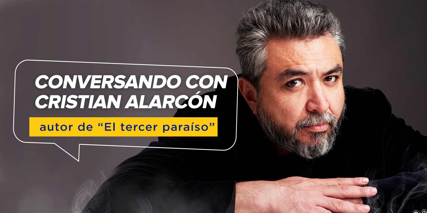Conversando con Cristian Alarcón